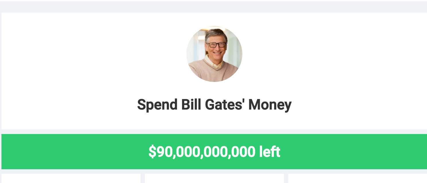Потратить 100000000000 билла гейтса игра. Spend Bill Gates. Spend Bill Gates money. Spend Bill Gates' money game.