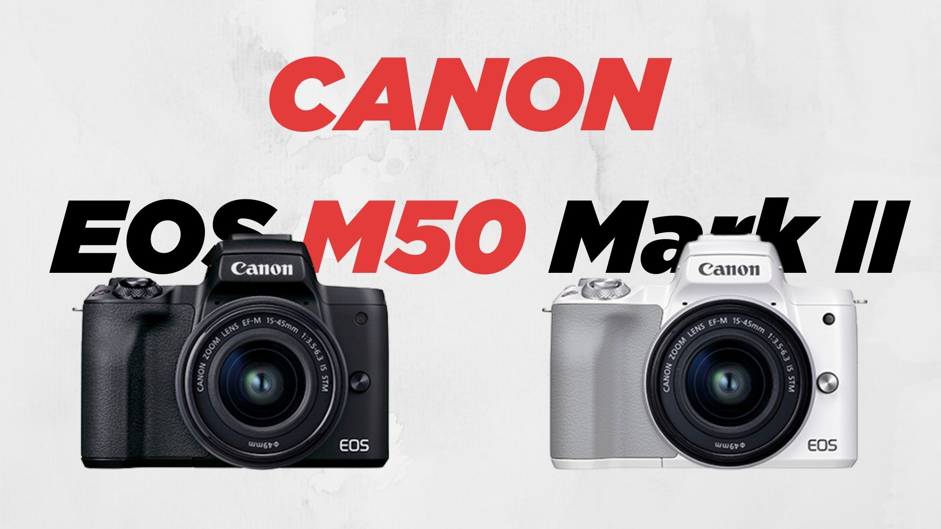 Canon EOS M50 Mark II - Cameras - Canon Central and North Africa