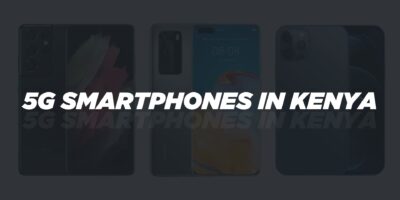 5G Smartphones Kenya