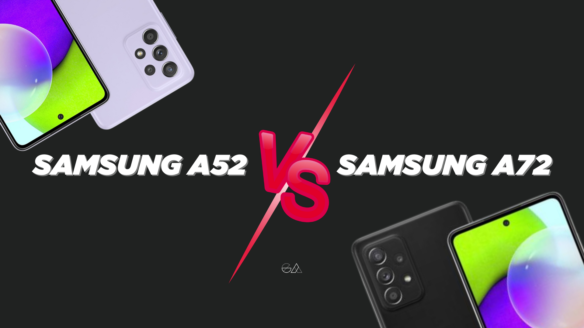 Samsung Galaxy A52 vs Galaxy A72: Which One's Better?