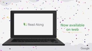 Google’s Read Along App For Kids Is Now Available On Web
