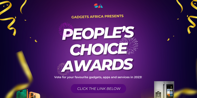 Gadgets Africa Presents, 2023 People's Choice Awards: Your Decision Counts