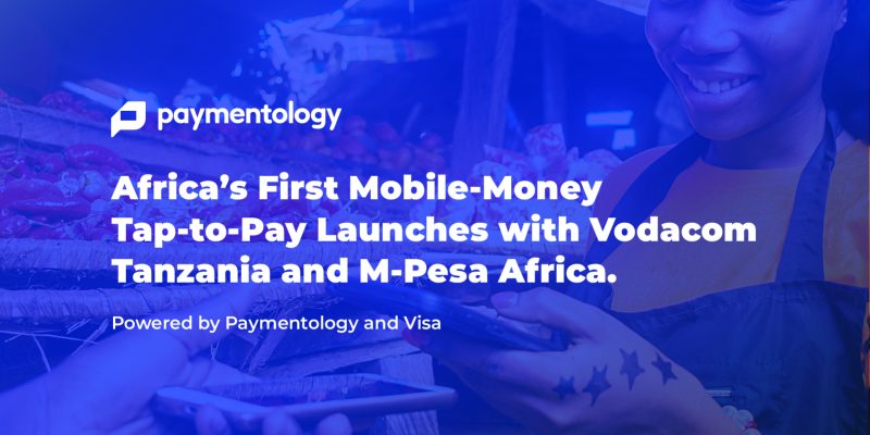 Africa’s Mobile-Money Tap-to-Pay Launches with Vodacom Tanzania and M-Pesa Africa